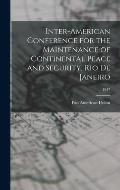 Inter-American Conference for the Maintenance of Continental Peace and Security, Rio De Janeiro; 1947