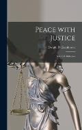 Peace With Justice: Selected Addresses