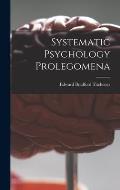 Systematic Psychology Prolegomena