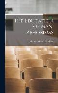 The Education of Man, Aphorisms