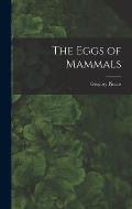 The Eggs of Mammals