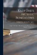 Radford's Artistic Bungalows: Unique Collection of 208 Designs, Best Modern Ideas in Bungalow Architecture.