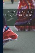 Sudangrass for Hay, Pasture, Seed; C462