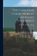 The Canadian Collection at Harvard University: Bulletin