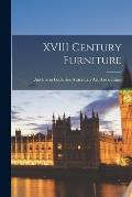 XVIII Century Furniture