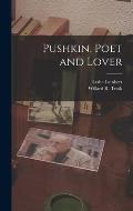 Pushkin, Poet and Lover