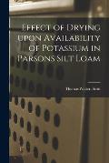Effect of Drying Upon Availability of Potassium in Parsons Silt Loam