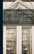 Producing Farm Crops