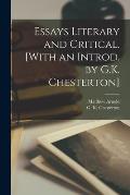 Essays Literary and Critical. [With an Introd. by G.K. Chesterton]