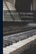 Moss of Virginia: Court Records, Queries, Brief Lineages, Genealogical Notes
