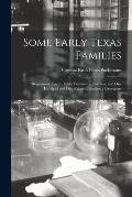 Some Early Texas Families: Roquemore, Lacey, Fouts, Pochmann, Burrows, and One Hundred and Fifty Related Families; a Genealogy
