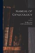 Manual of Gynecology; v. 1