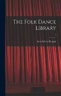 The Folk Dance Library; 1
