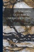 IV. Virginia, October 22 - December 14, 1940