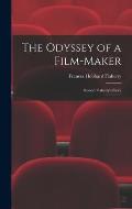 The Odyssey of a Film-maker: Robert Flaherty's Story