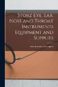 Storz Eye, Ear, Nose and Throat Instruments Equipment and Supplies