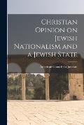 Christian Opinion on Jewish Nationalism and a Jewish State
