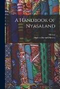A Handbook of Nyasaland
