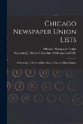 Chicago Newspaper Union Lists: Embracing 1,245 of the Best Class of Country Home Papers.