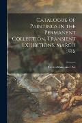 Catalogue of Paintings in the Permanent Collection, Transient Exhibitions, March 1916