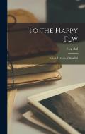 To the Happy Few; Selected Letters of Stendhal