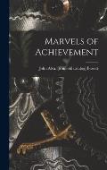 Marvels of Achievement