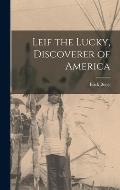 Leif the Lucky, Discoverer of America