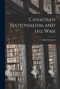 Canadian Nationalism and the War