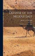 Defense of the Middle East; Problems of American Policy