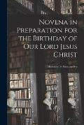 Novena in Preparation for the Birthday of Our Lord Jesus Christ: December 16--Christmas Eve