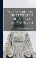 The Nature and the Effect of the Heresy of the Fraticelli