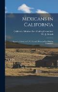 Mexicans in California; Report of Governor C. C. Young's Mexican Fact Finding Committee