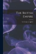 The British Empire [microform]