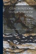 Contributions to the Study of Coal; Proximate Analyses and Screen Tests of Coal Mine Screenings Produced in Illinois; 557 Ilre no.38
