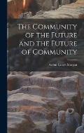 The Community of the Future and the Future of Community