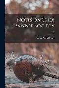 Notes on Skidi Pawnee Society; 27