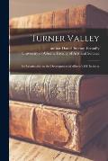Turner Valley: Its Relationship to the Development of Alberta's Oil Industry