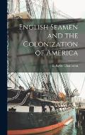 English Seamen and the Colonization of America