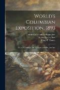 World's Columbian Exposition, 1893: Official Catalogue. Part X. Department K. Fine Arts