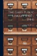 The Gary Public Library (1907 - 1944)