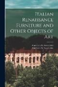Italian Renaissance Furniture and Other Objects of Art
