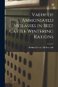 Value of Ammoniated Molasses in Beef Cattle Wintering Rations