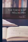 The Essence of Philosophy