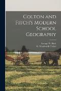 Colton and Fitch's Modern School Geography
