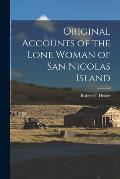 Original Accounts of the Lone Woman of San Nicolas Island