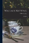 Wallace Nutting; Catalogue