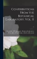 Contributions From the Botanical Laboratory, Vol. 11; 11