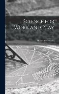 Science for Work and Play; 1