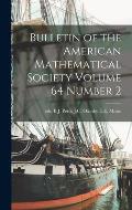 Bulletin of the American Mathematical Society Volume 64 Number 2