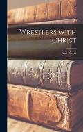 Wrestlers With Christ